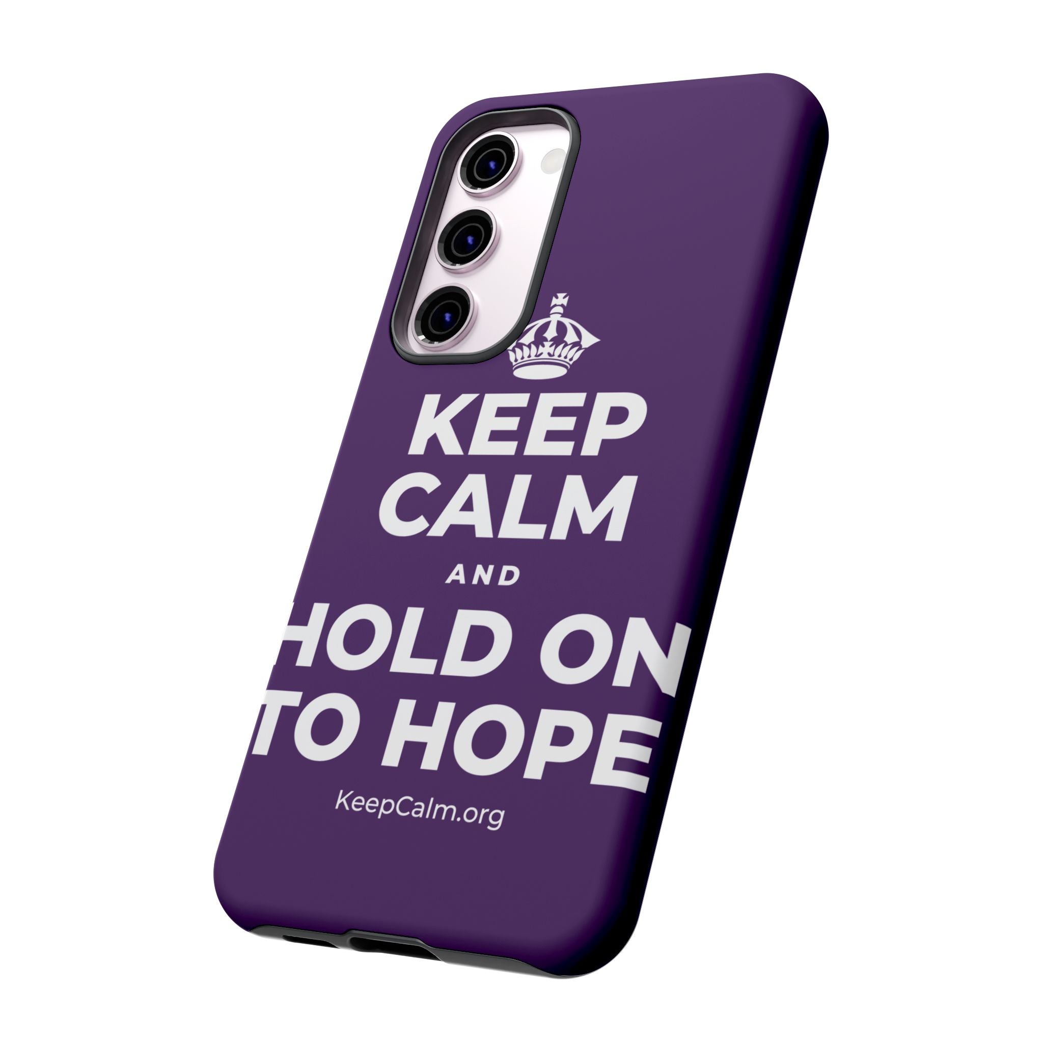 KEEP CALM AND HOLD ON TO HOPE Phone Case