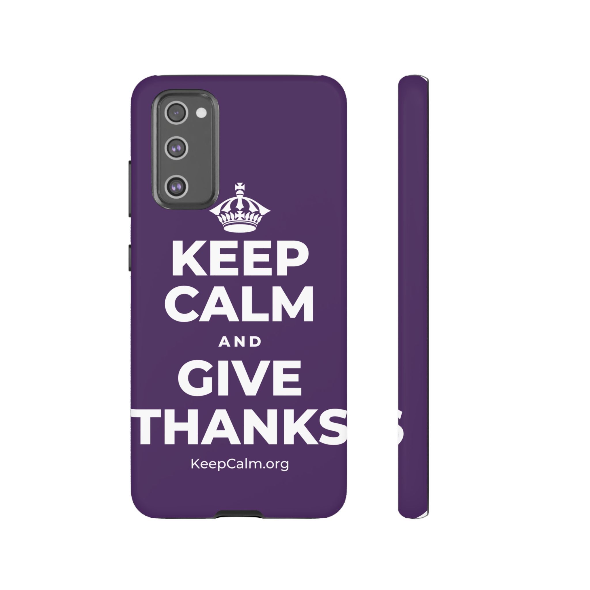 KEEP CALM AND GIVE THANKS Phone Case