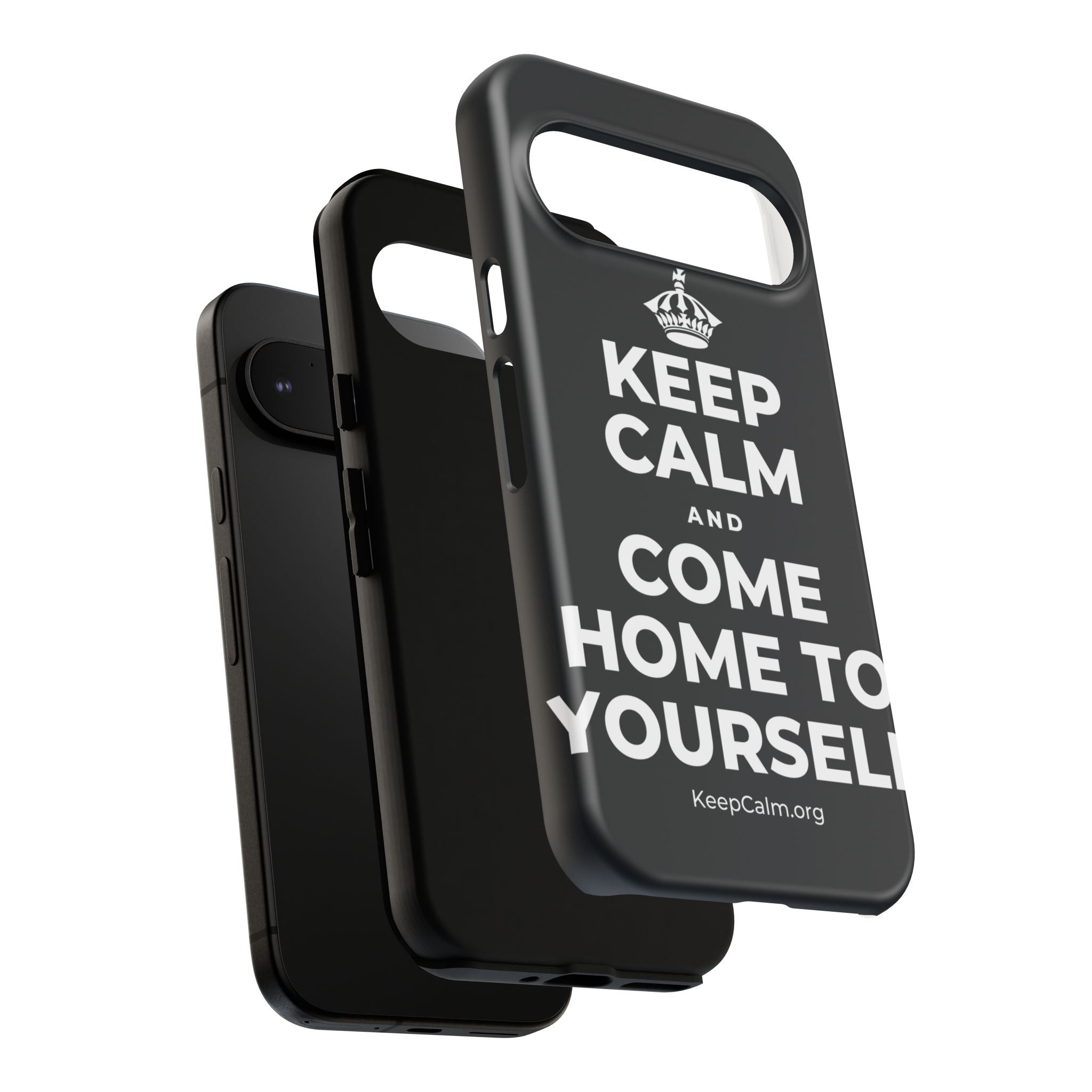 KEEP CALM AND COME HOME TO YOURSELF Phone Case (Dark)