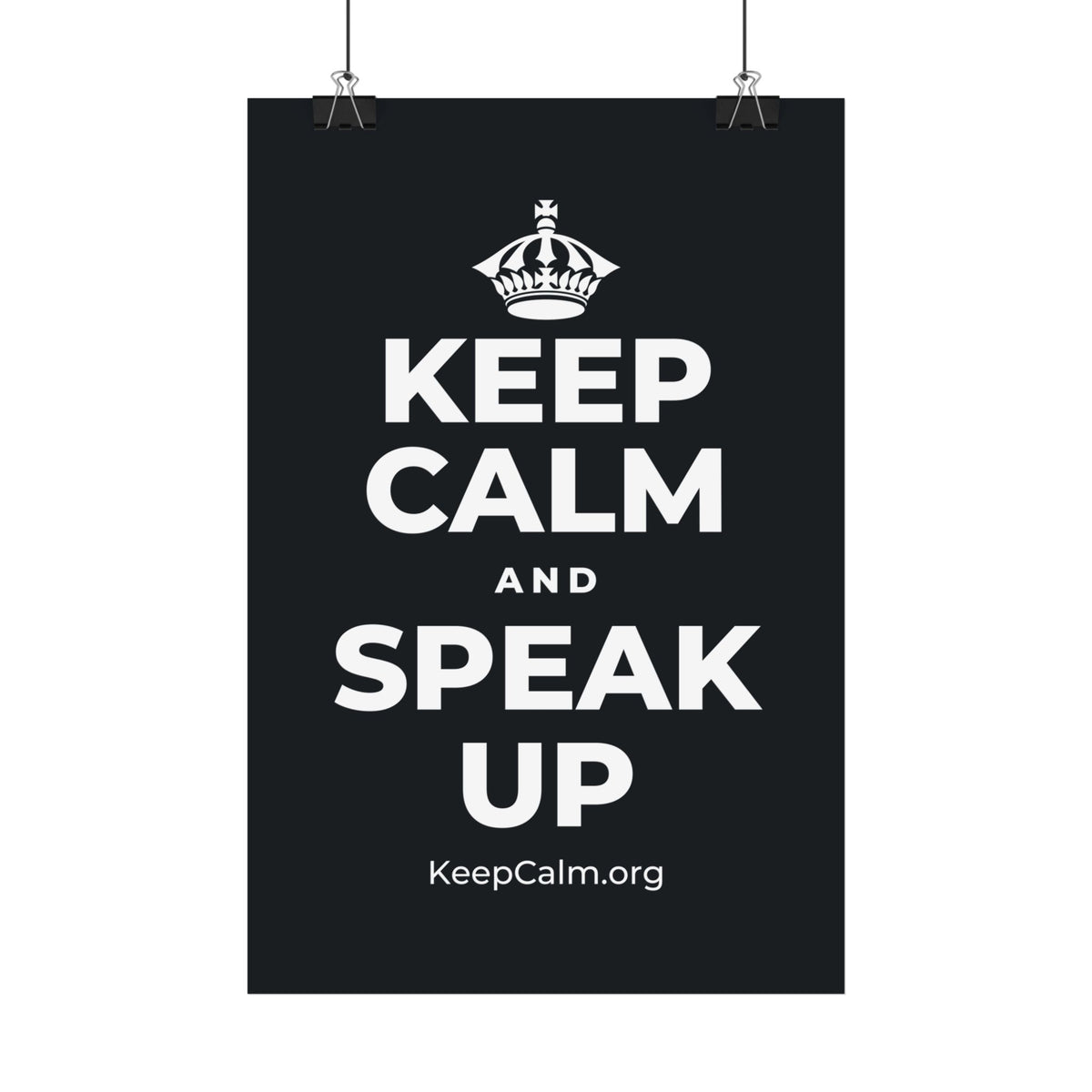 KEEP CALM AND SPEAK UP Satin Poster (Dark)