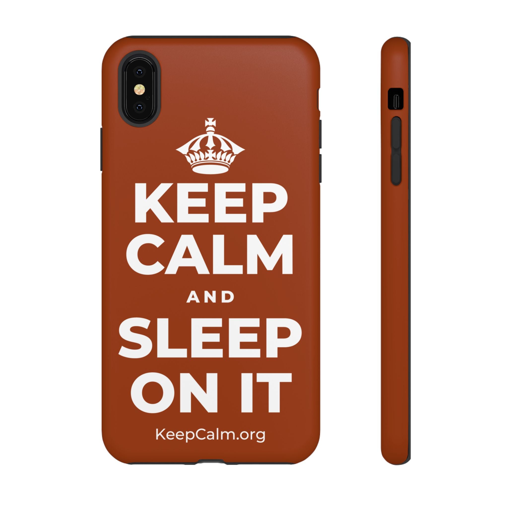 KEEP CALM AND SLEEP ON IT Phone Case
