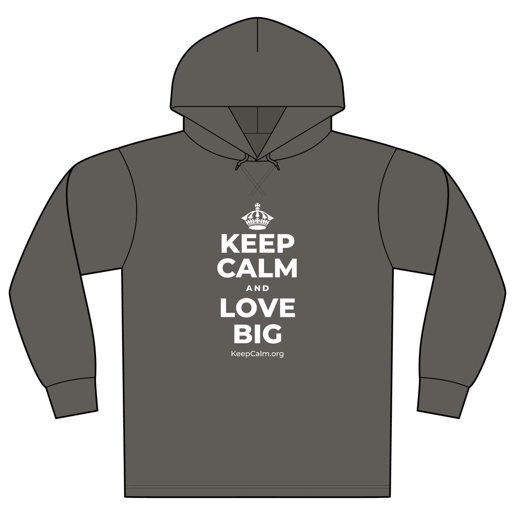 KEEP CALM AND LOVE BIG Organic Hoodie Tee
