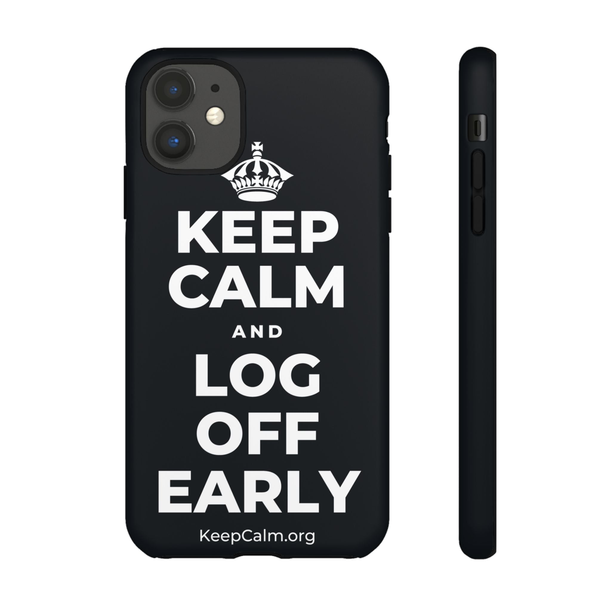 KEEP CALM AND LOG OFF EARLY Phone Case (Dark)