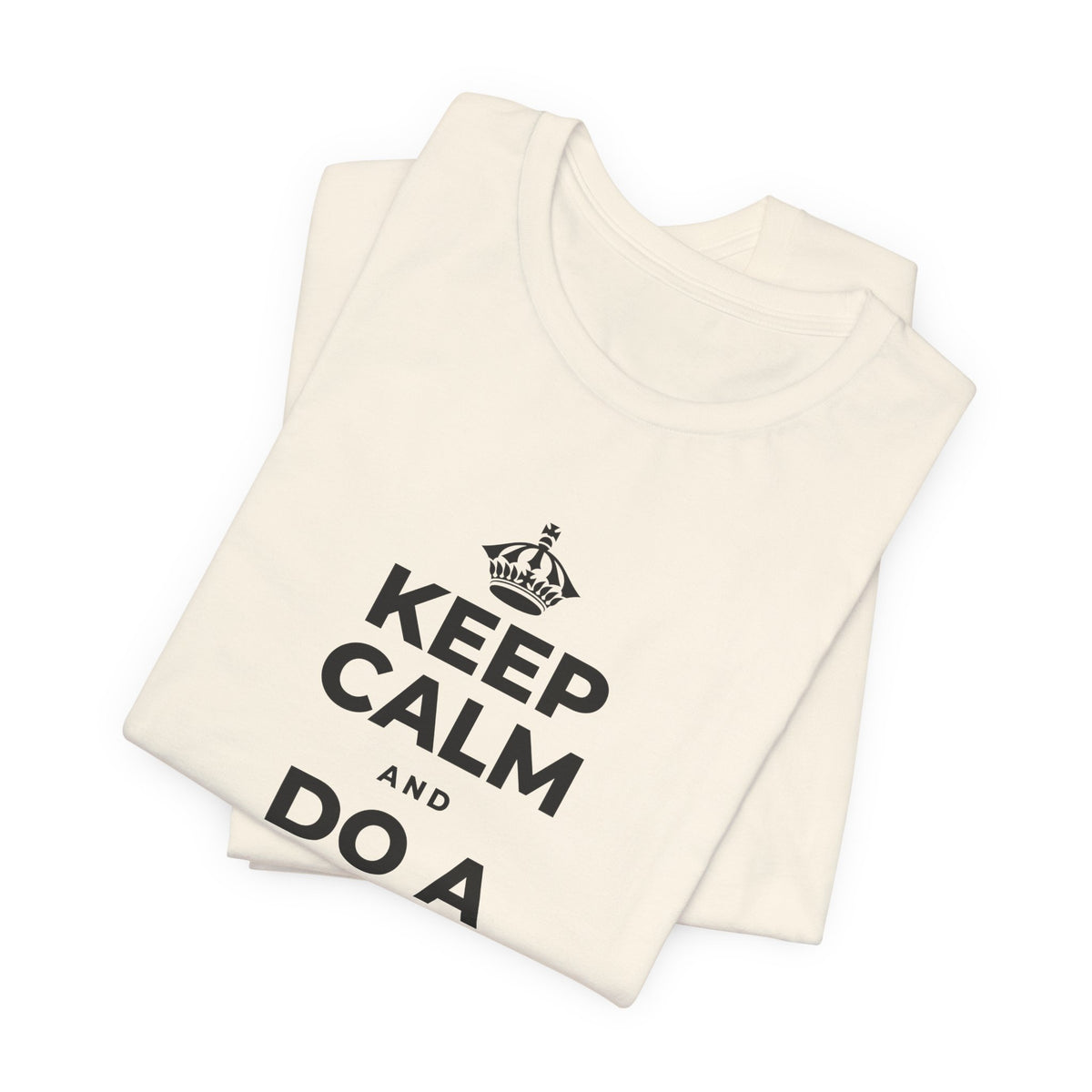 KEEP CALM AND DO A HAPPY LITTLE DANCE T-Shirt (White–Asphalt)