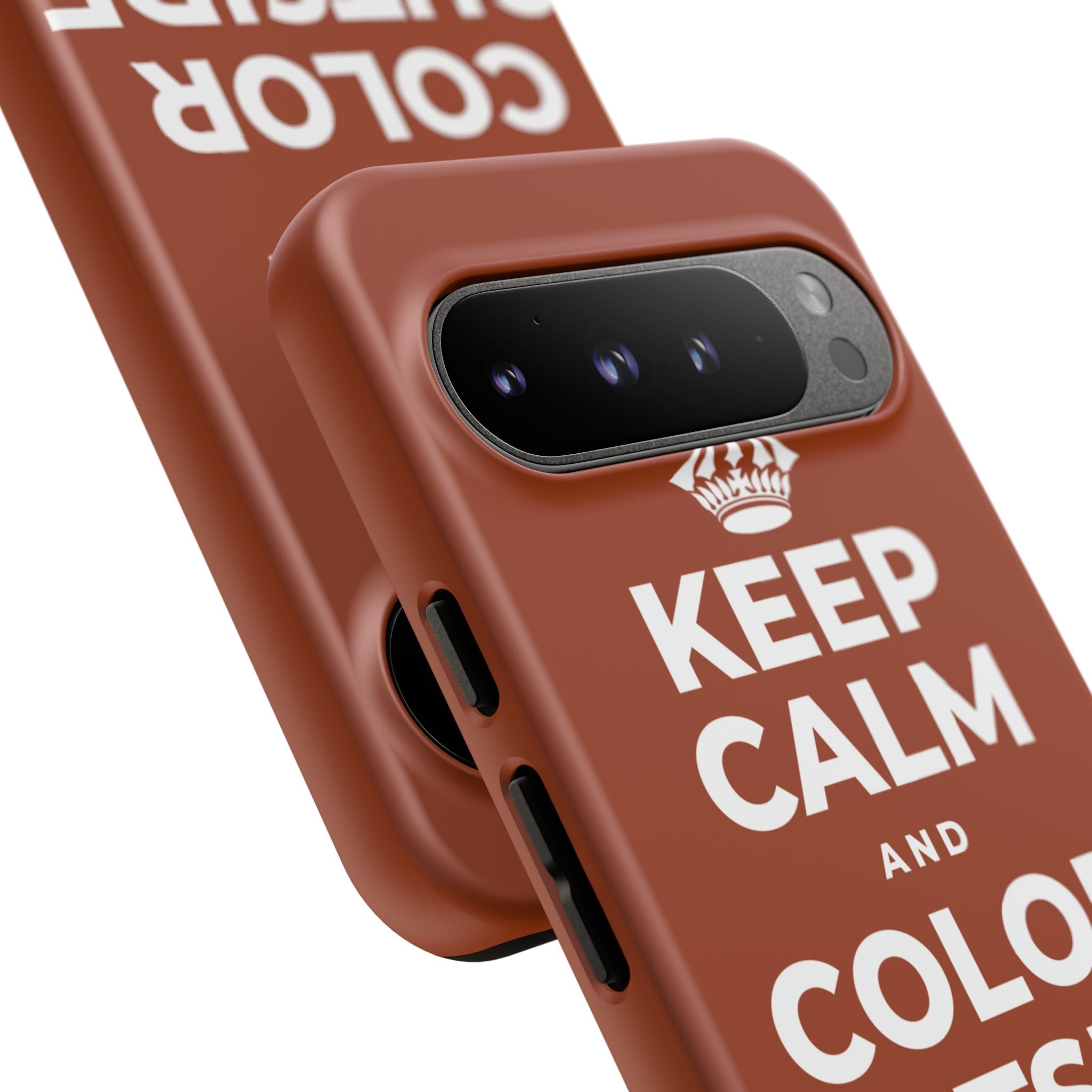 KEEP CALM AND COLOR OUTSIDE THE LINES Phone Case