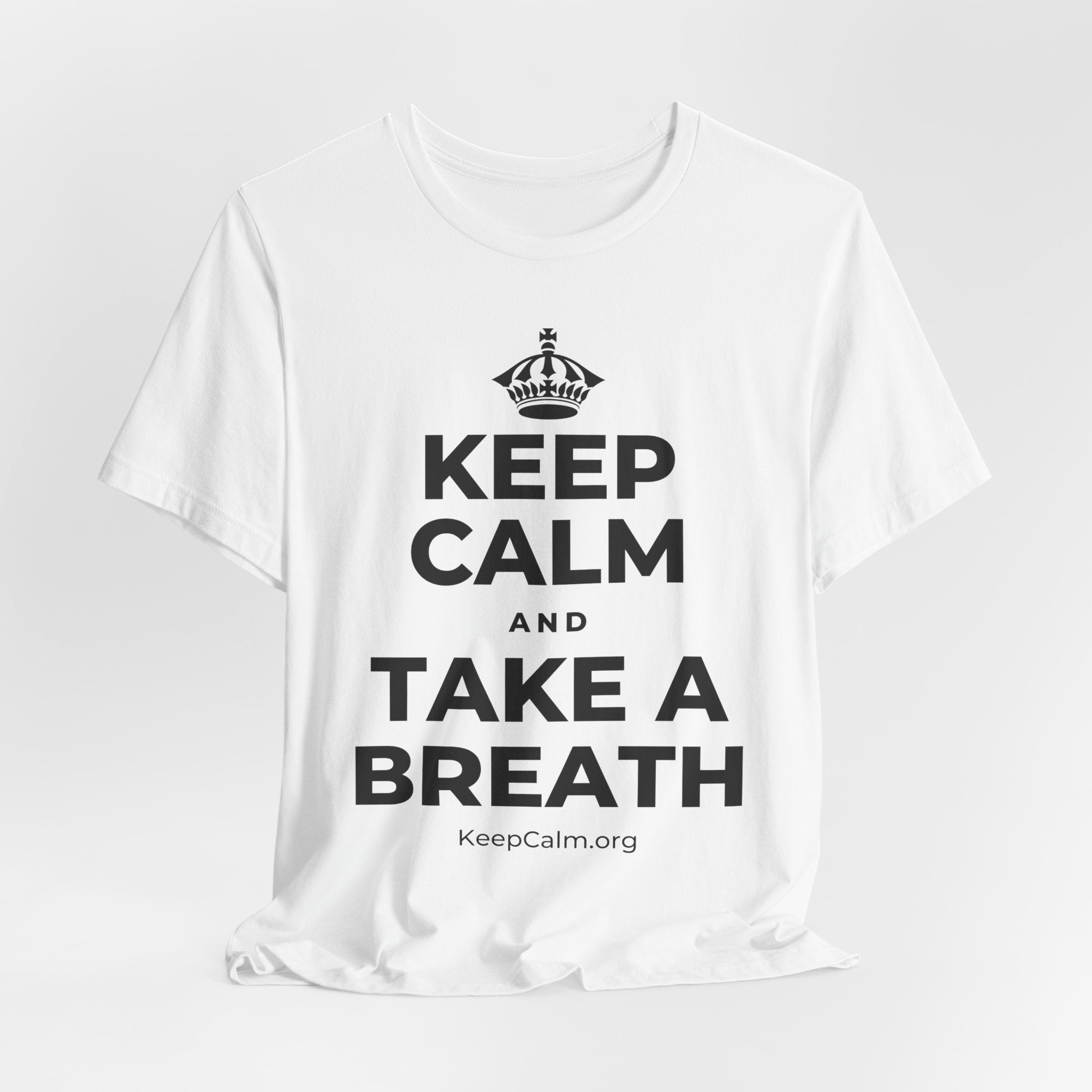 KEEP CALM AND TAKE A BREATH T-Shirt (White–Asphalt)