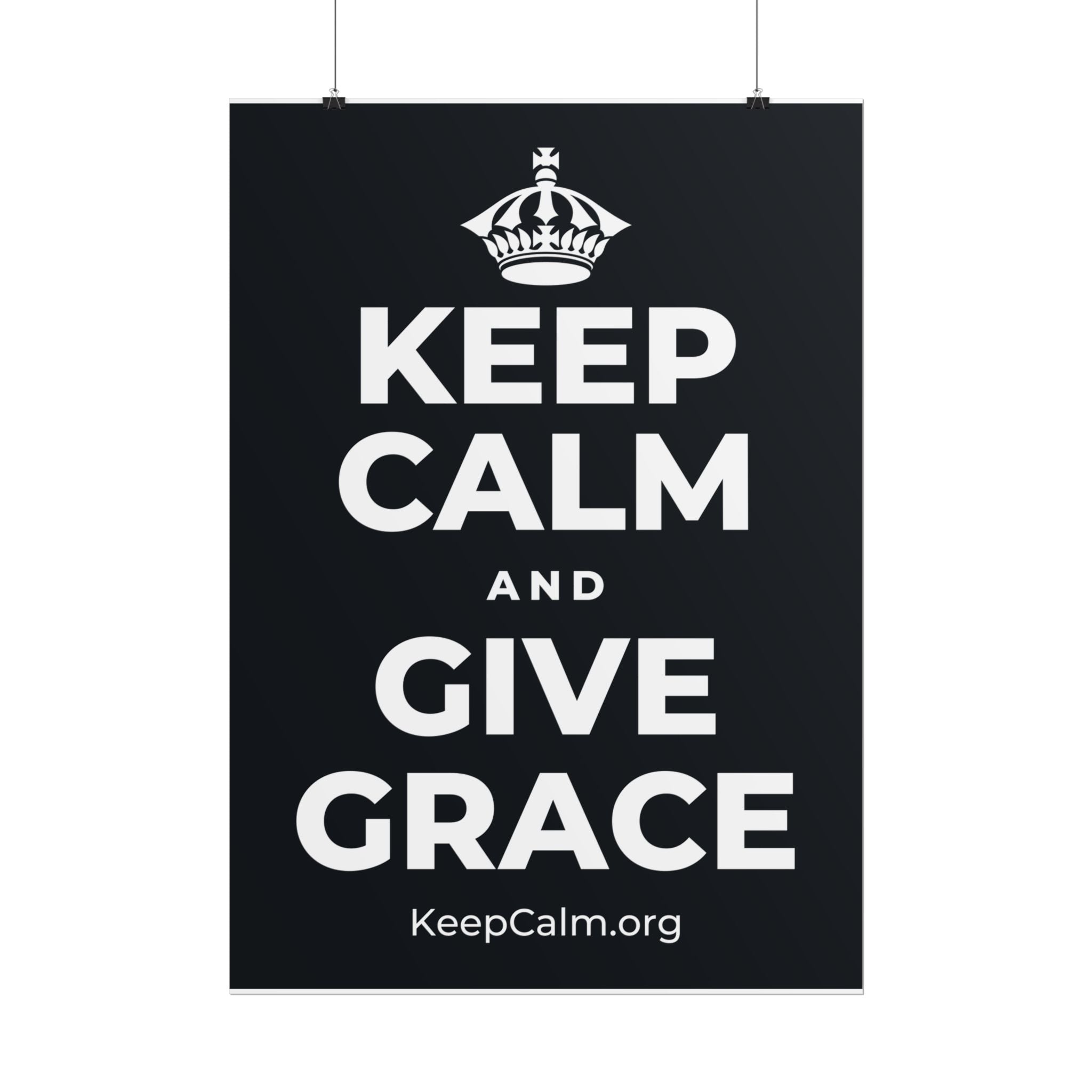 KEEP CALM AND GIVE GRACE Poster (Dark)