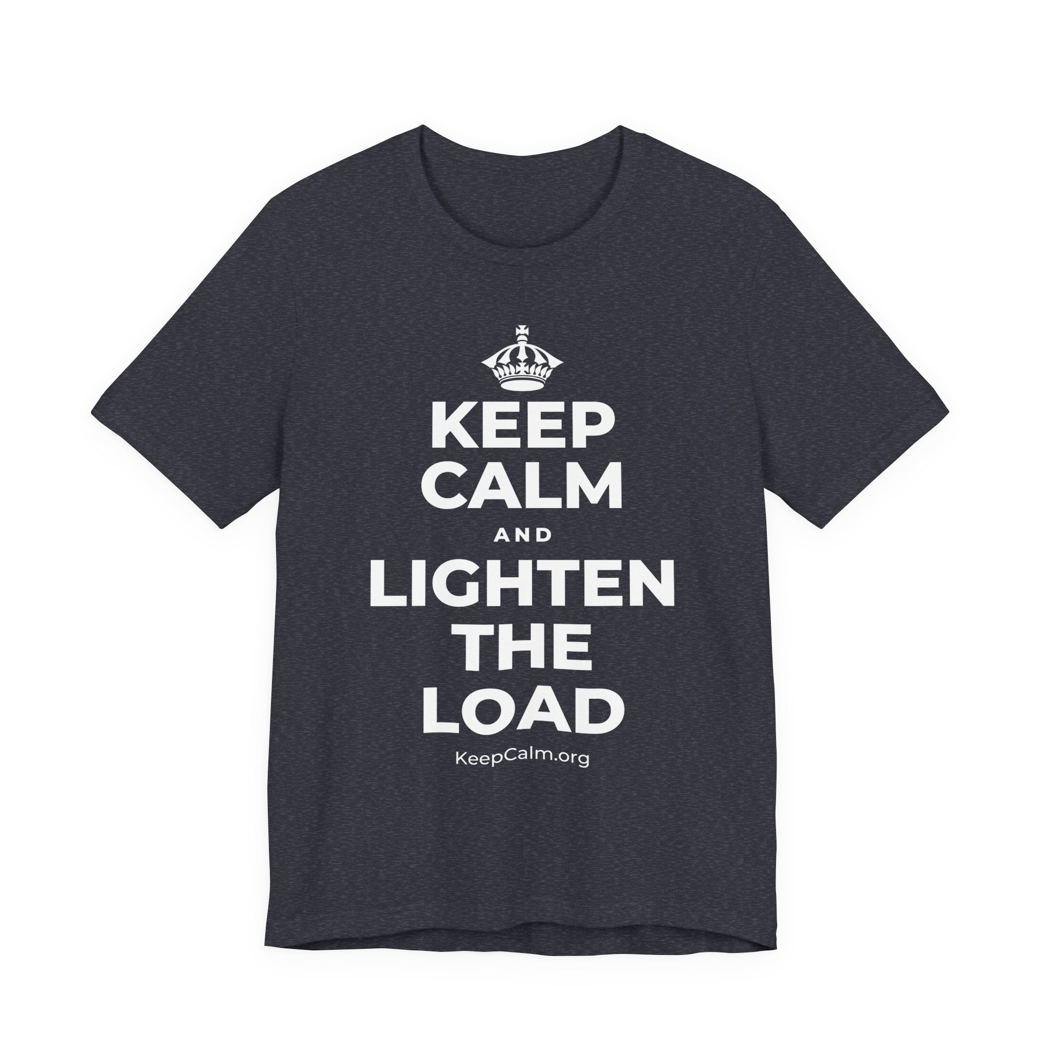 KEEP CALM AND LIGHTEN THE LOAD T-Shirt (White–Asphalt)