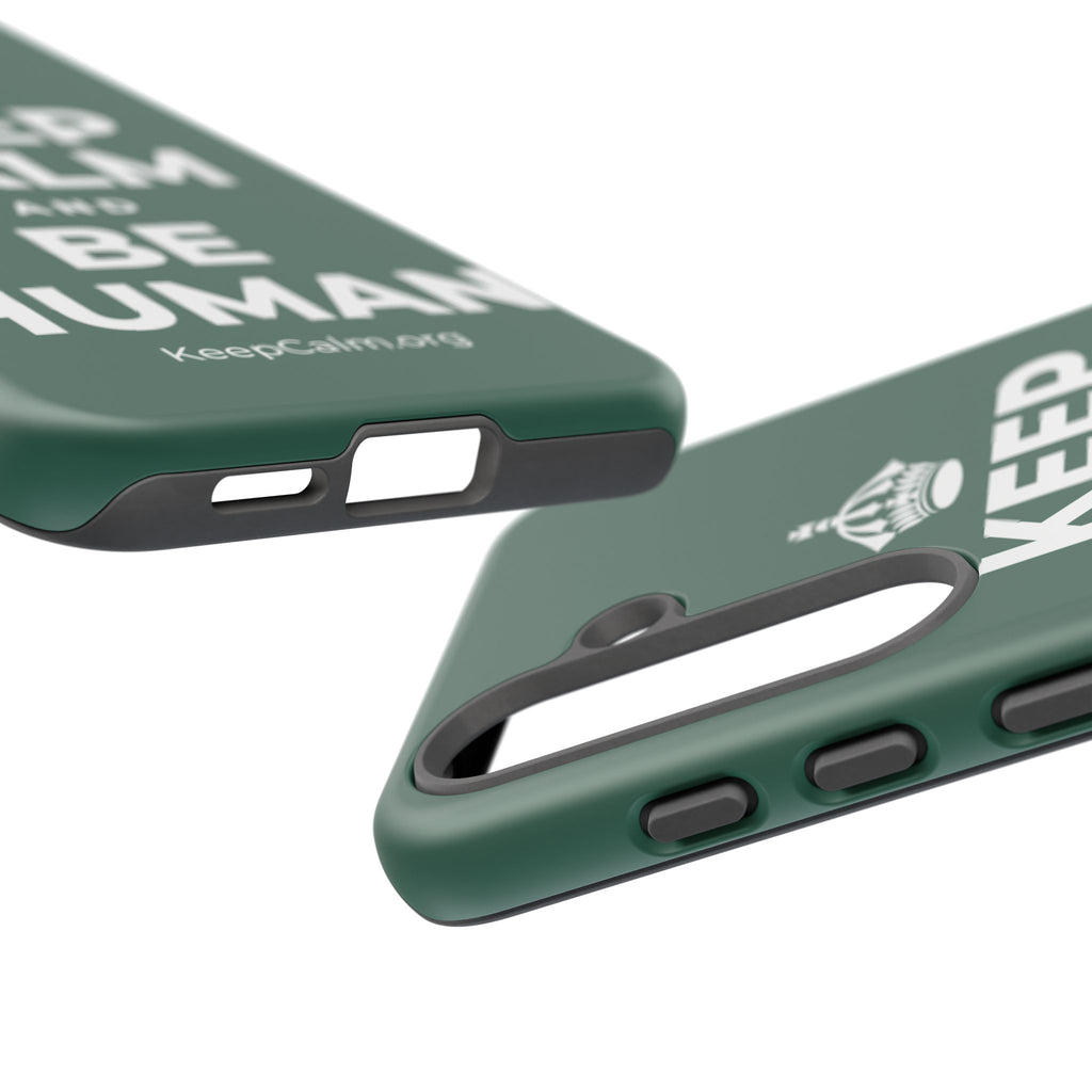 KEEP CALM AND BE HUMAN Phone Case