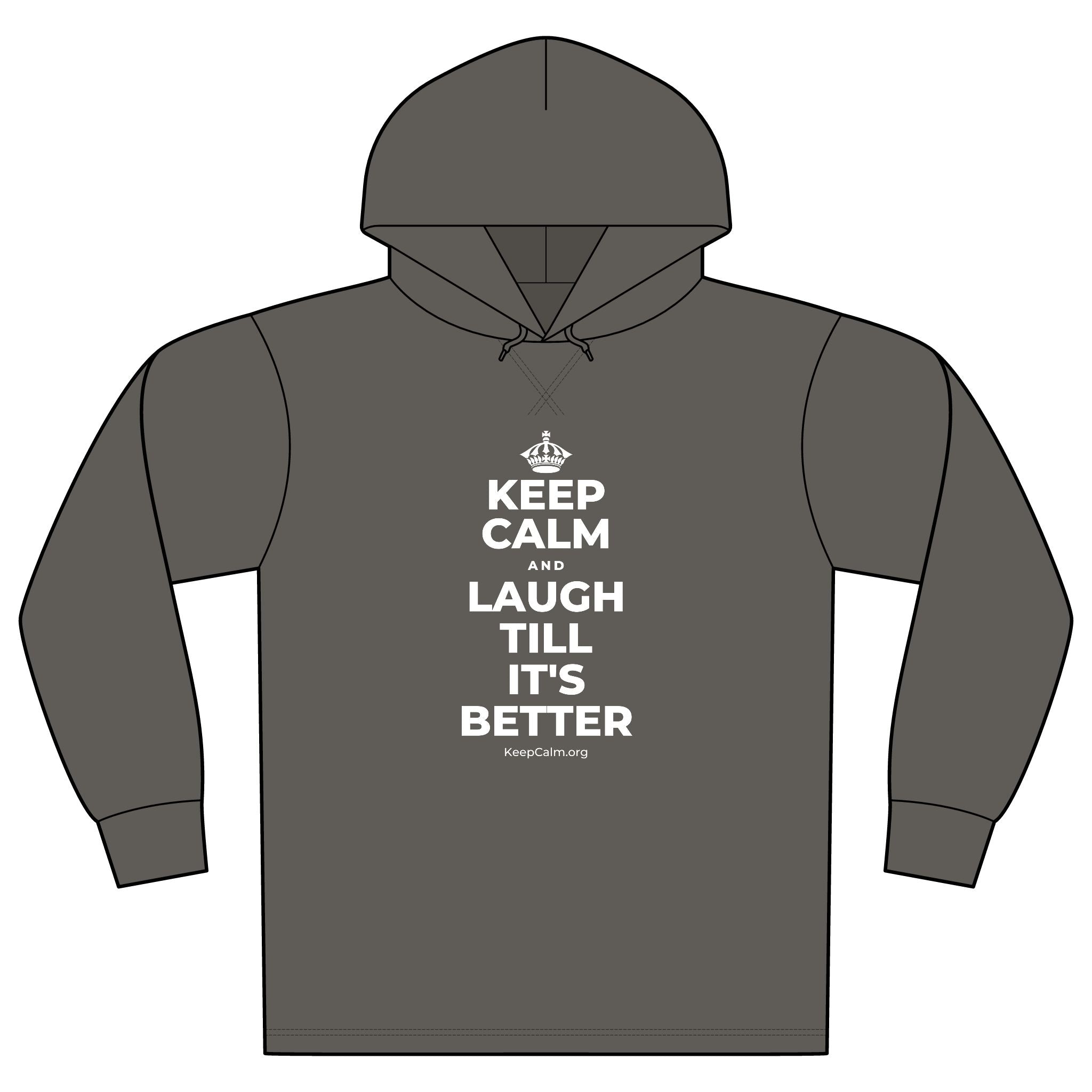 KEEP CALM AND LAUGH TILL IT'S BETTER Organic Hoodie Tee