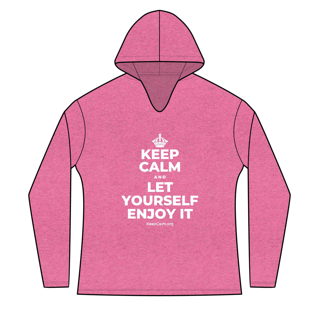 KEEP CALM AND LET YOURSELF ENJOY IT Women's Long Sleeve Hoodie