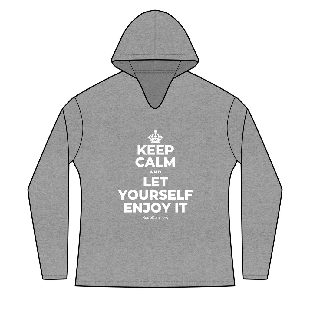 KEEP CALM AND LET YOURSELF ENJOY IT Women's Long Sleeve Hoodie