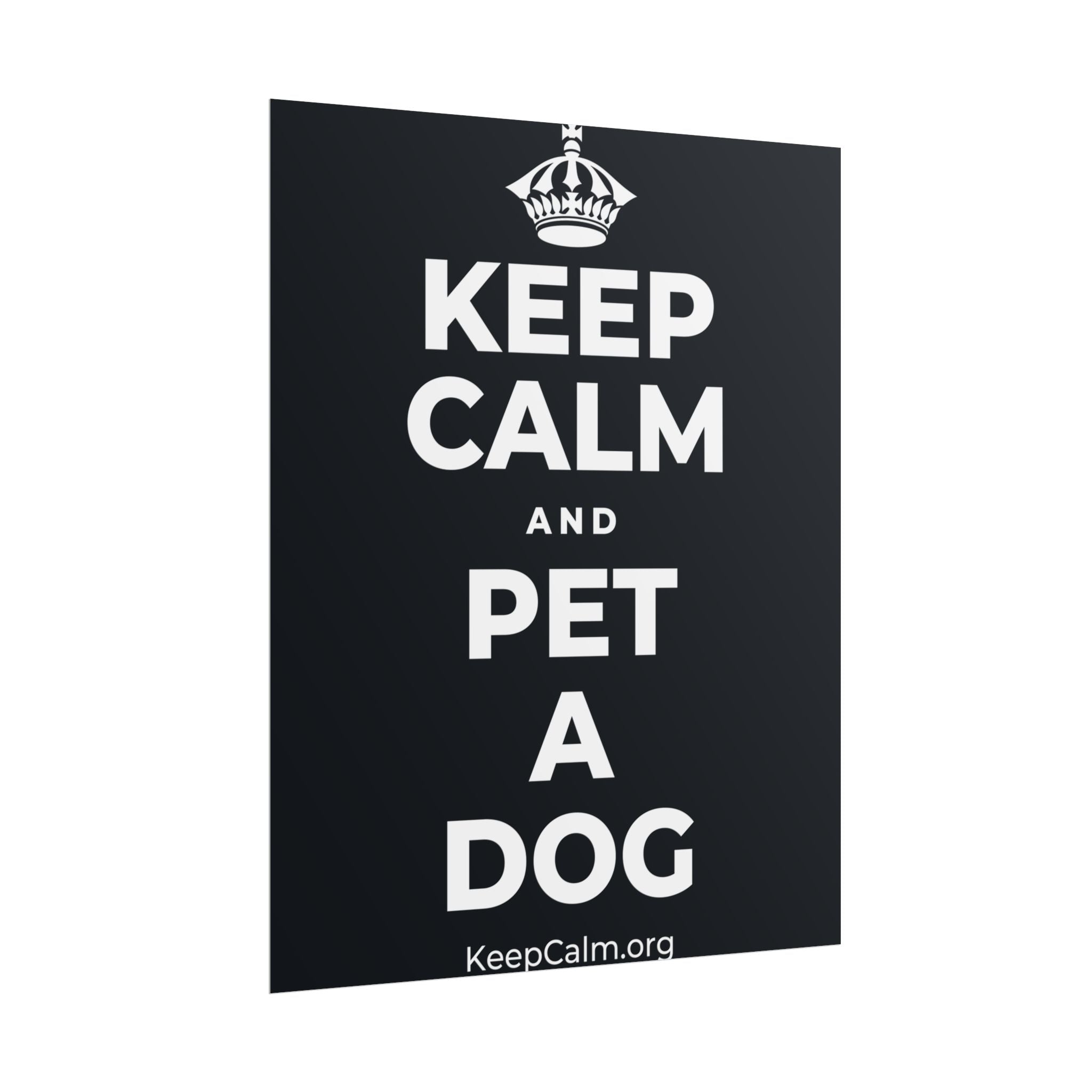 KEEP CALM AND PET A DOG Poster (Dark)