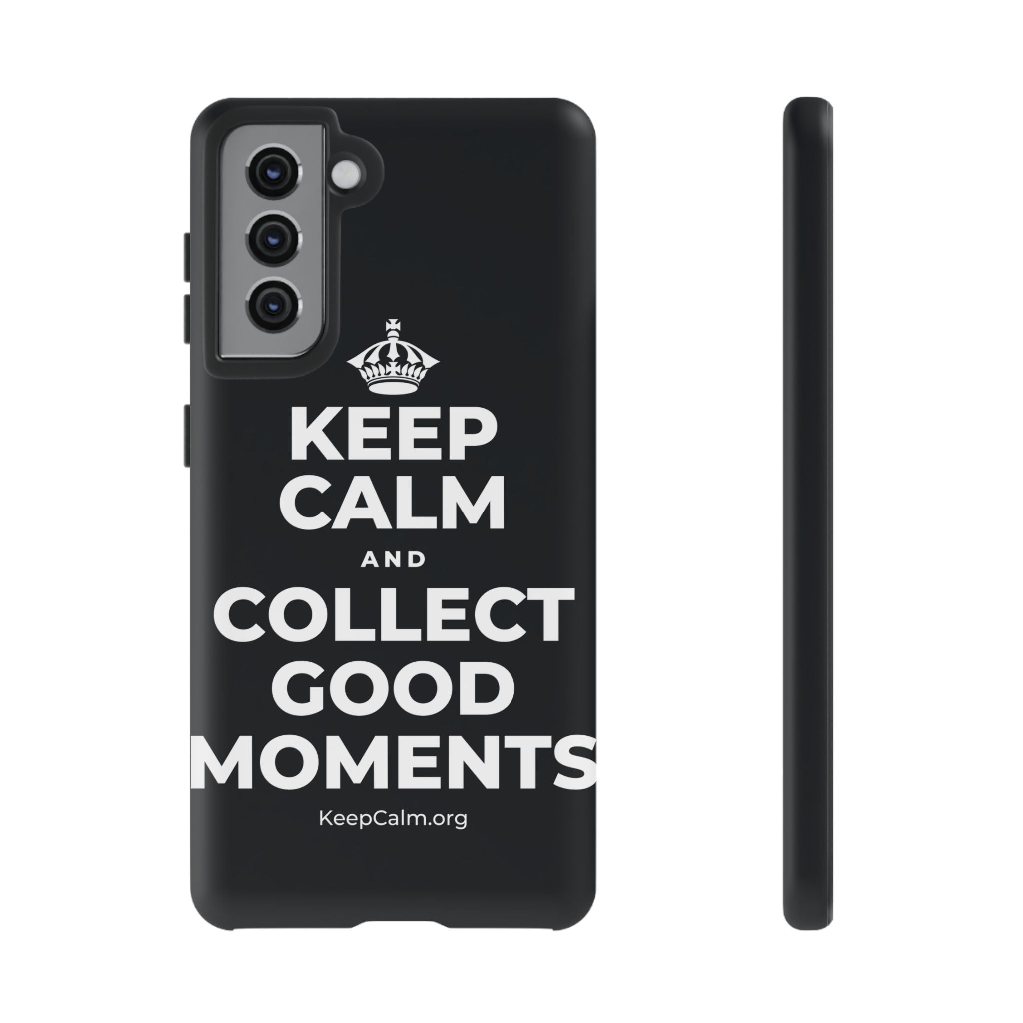 KEEP CALM AND COLLECT GOOD MOMENTS Phone Case (Dark)