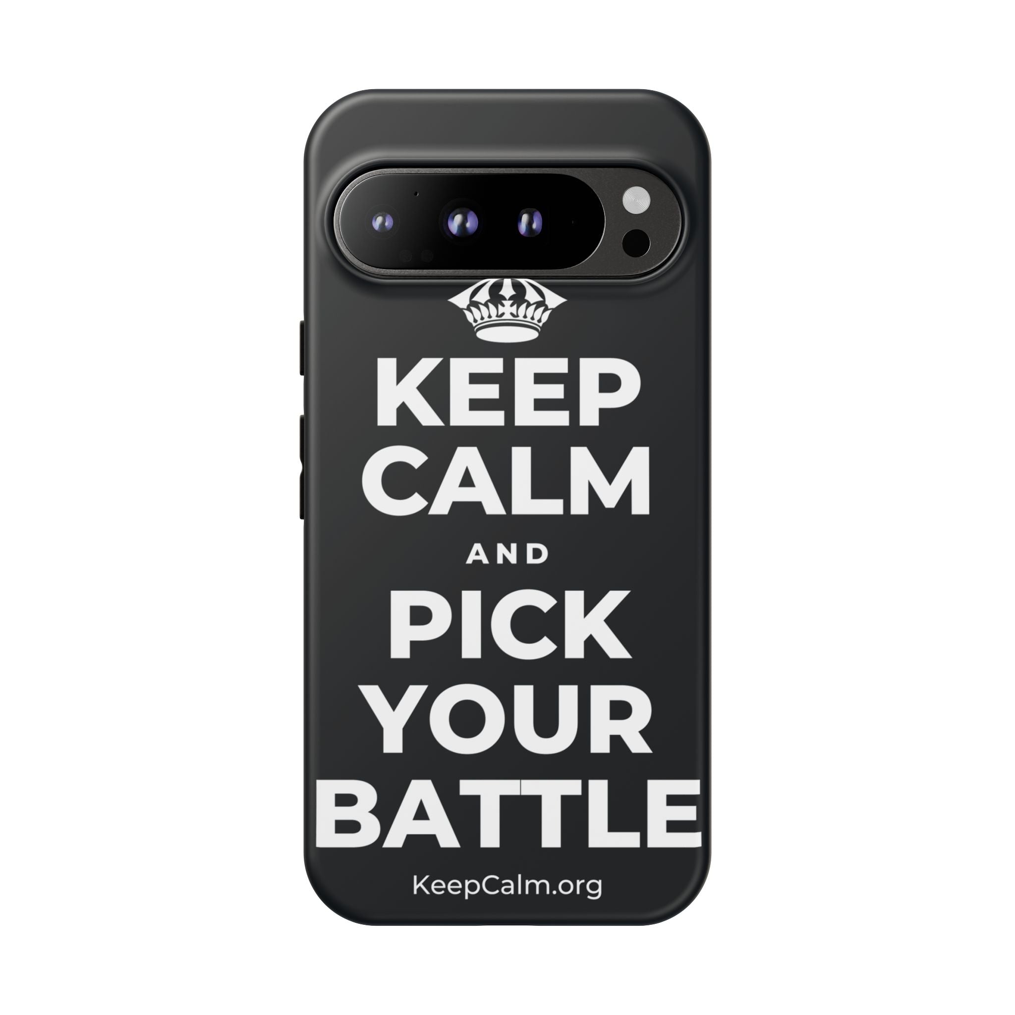KEEP CALM AND PICK YOUR BATTLE Phone Case (Dark)