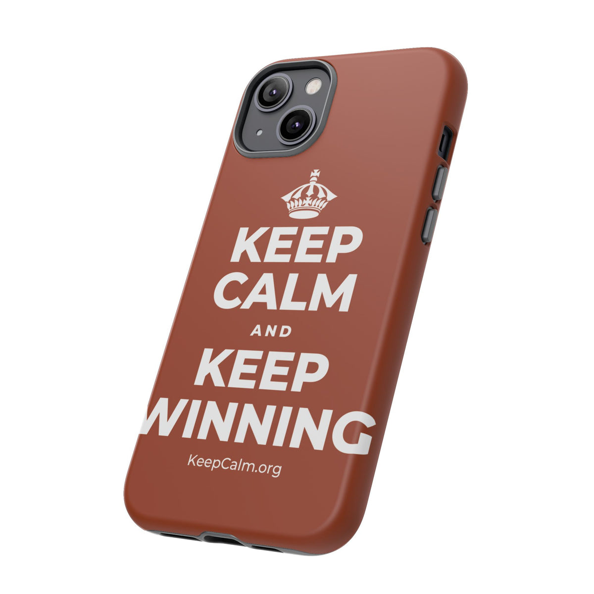 KEEP CALM AND KEEP WINNING Phone Case