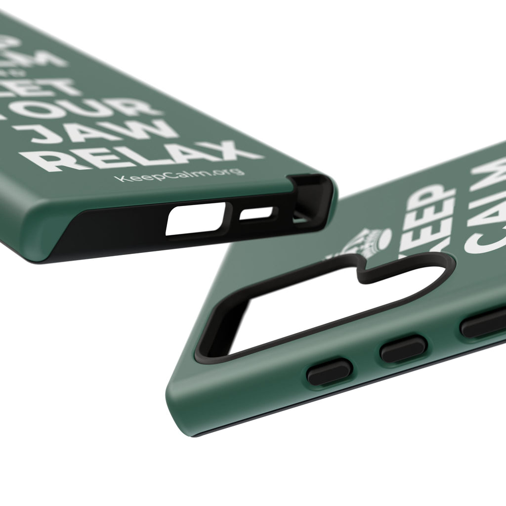 KEEP CALM AND LET YOUR JAW RELAX Phone Case