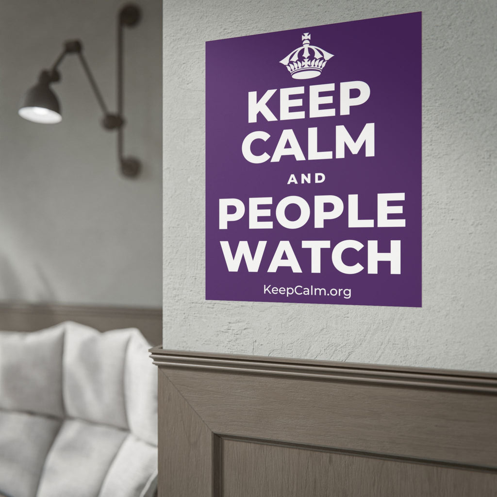 KEEP CALM AND PEOPLE WATCH Poster