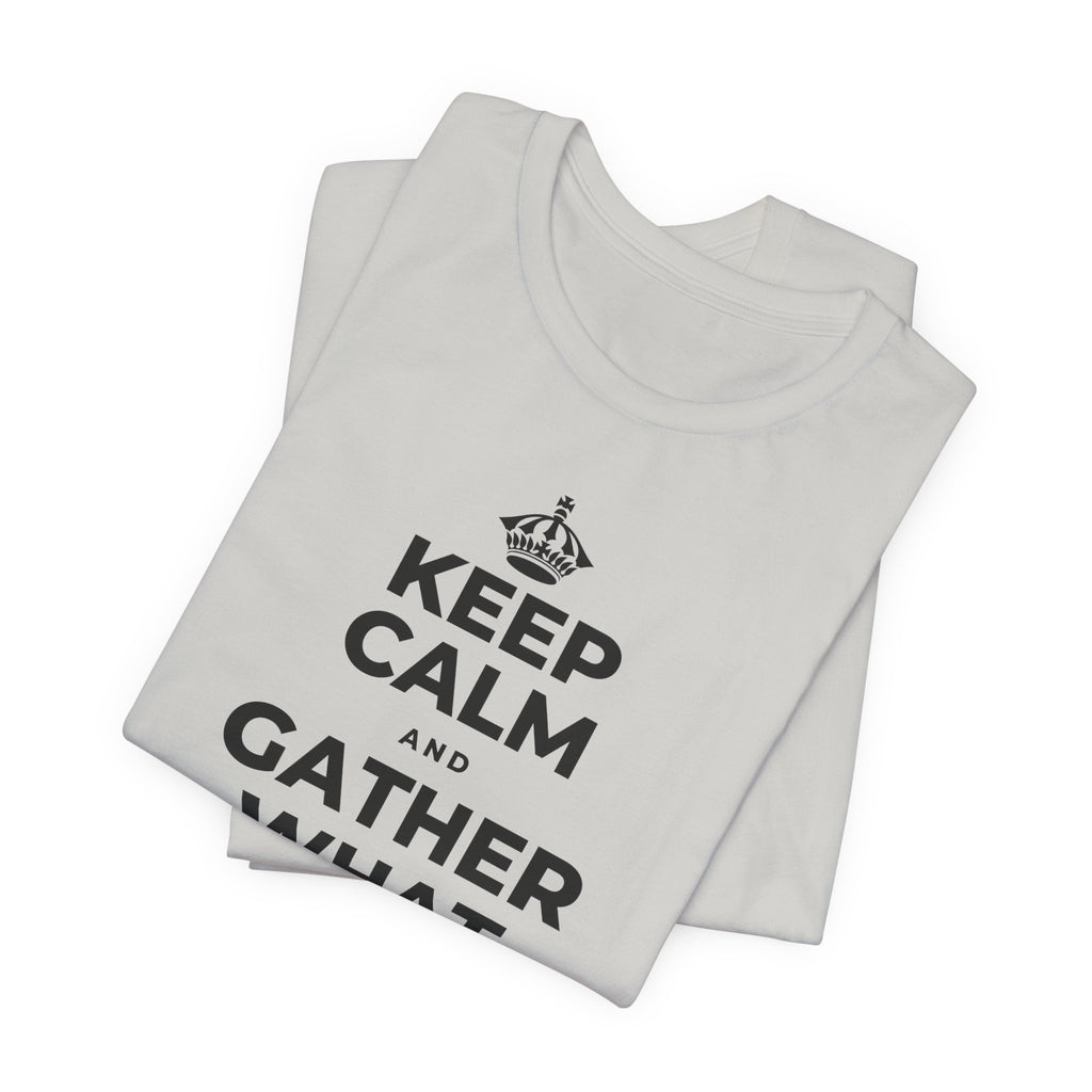 KEEP CALM AND GATHER WHAT YOU'RE GRATEFUL FOR T-Shirt (Baby Blue–Silver)