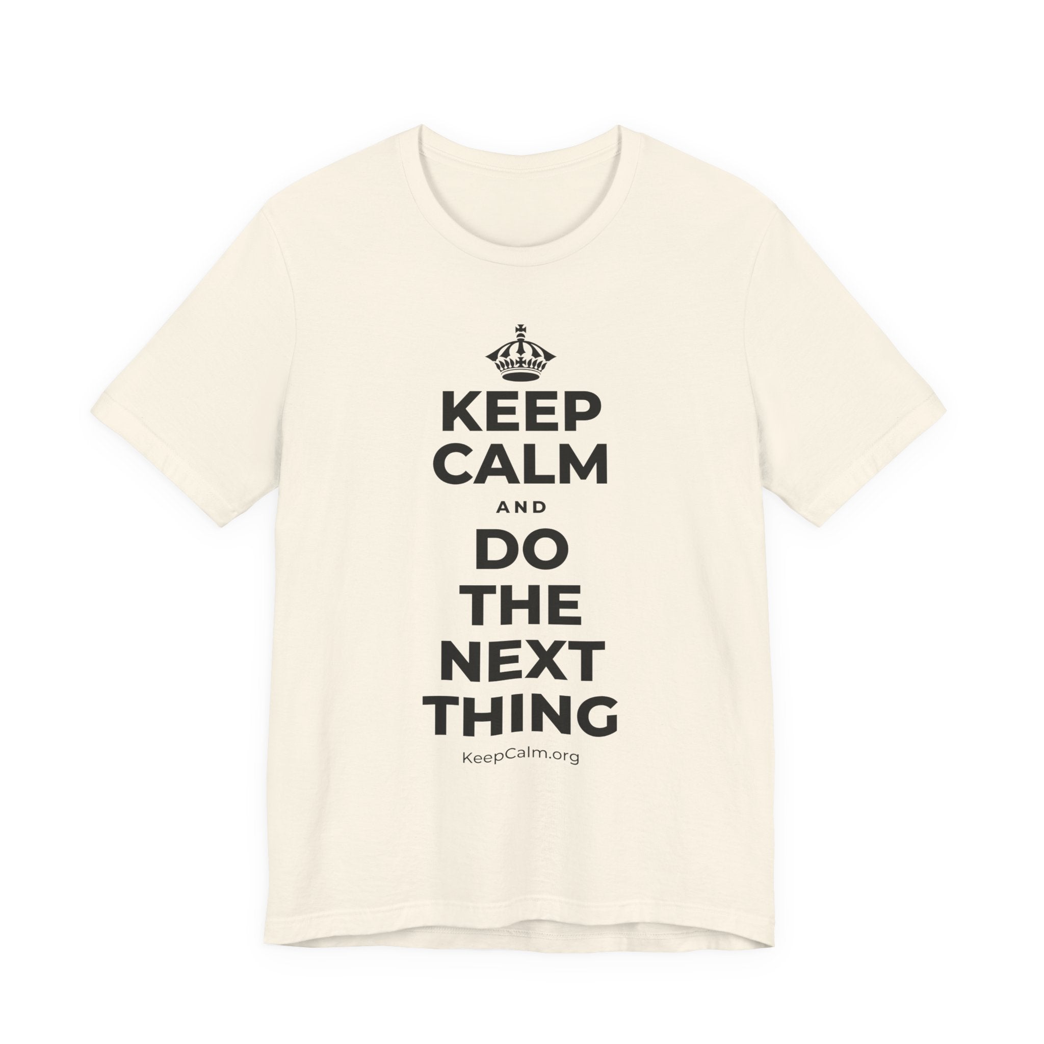 KEEP CALM AND DO THE NEXT THING T-Shirt (White–Asphalt)