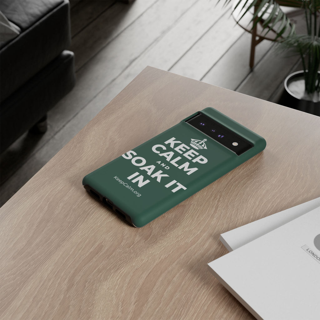 KEEP CALM AND SOAK IT IN Phone Case