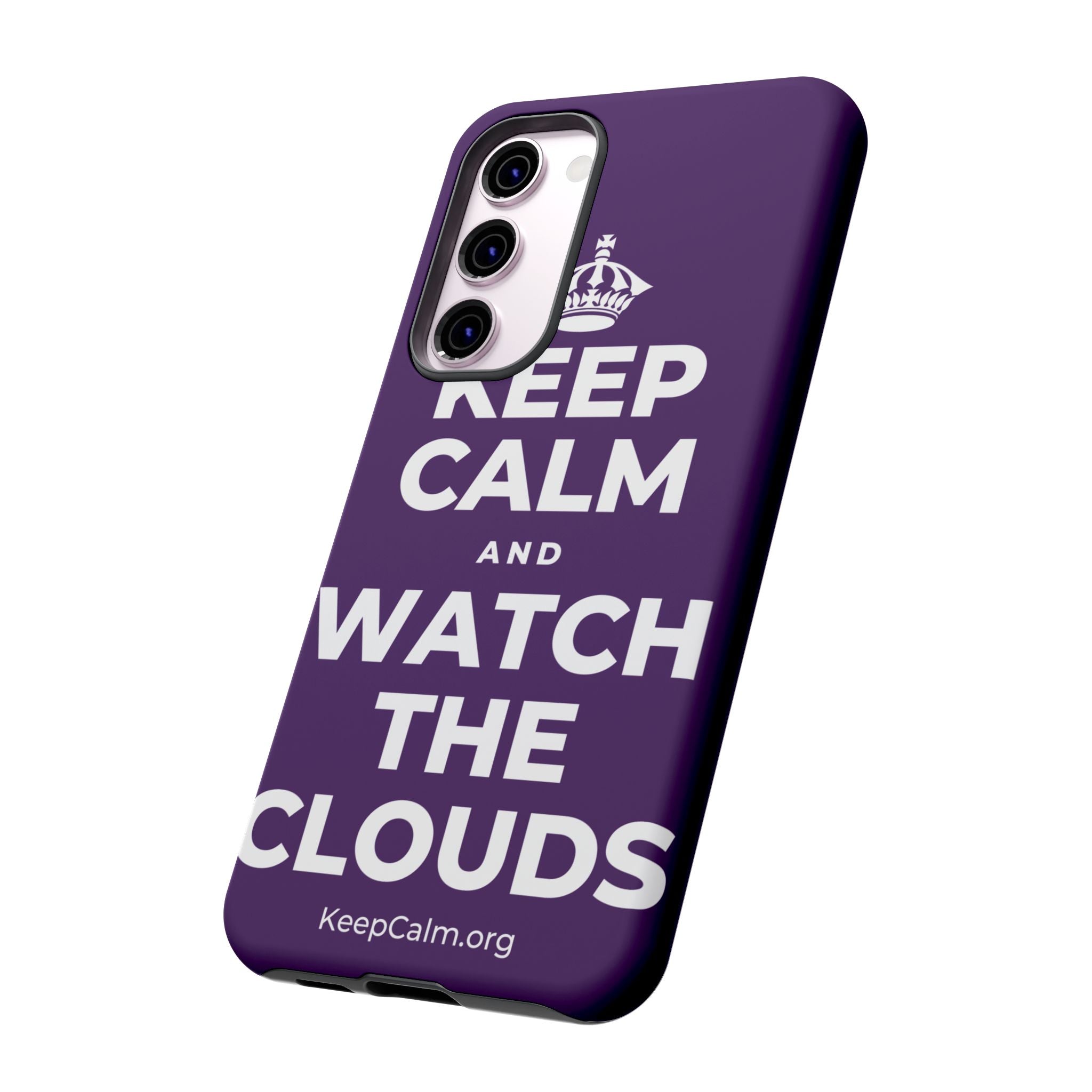 KEEP CALM AND WATCH THE CLOUDS Phone Case