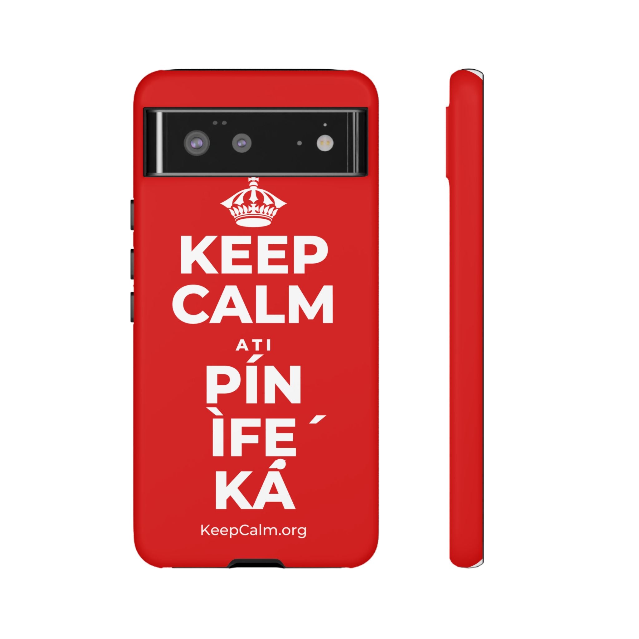 KEEP CALM ATI PÍN ÌFẸ́ KÁ Phone Case