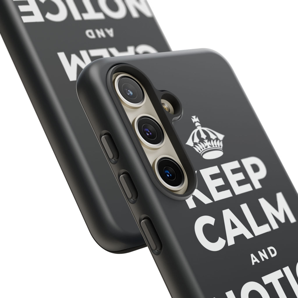 KEEP CALM AND NOTICE THE GOOD Phone Case (Dark)