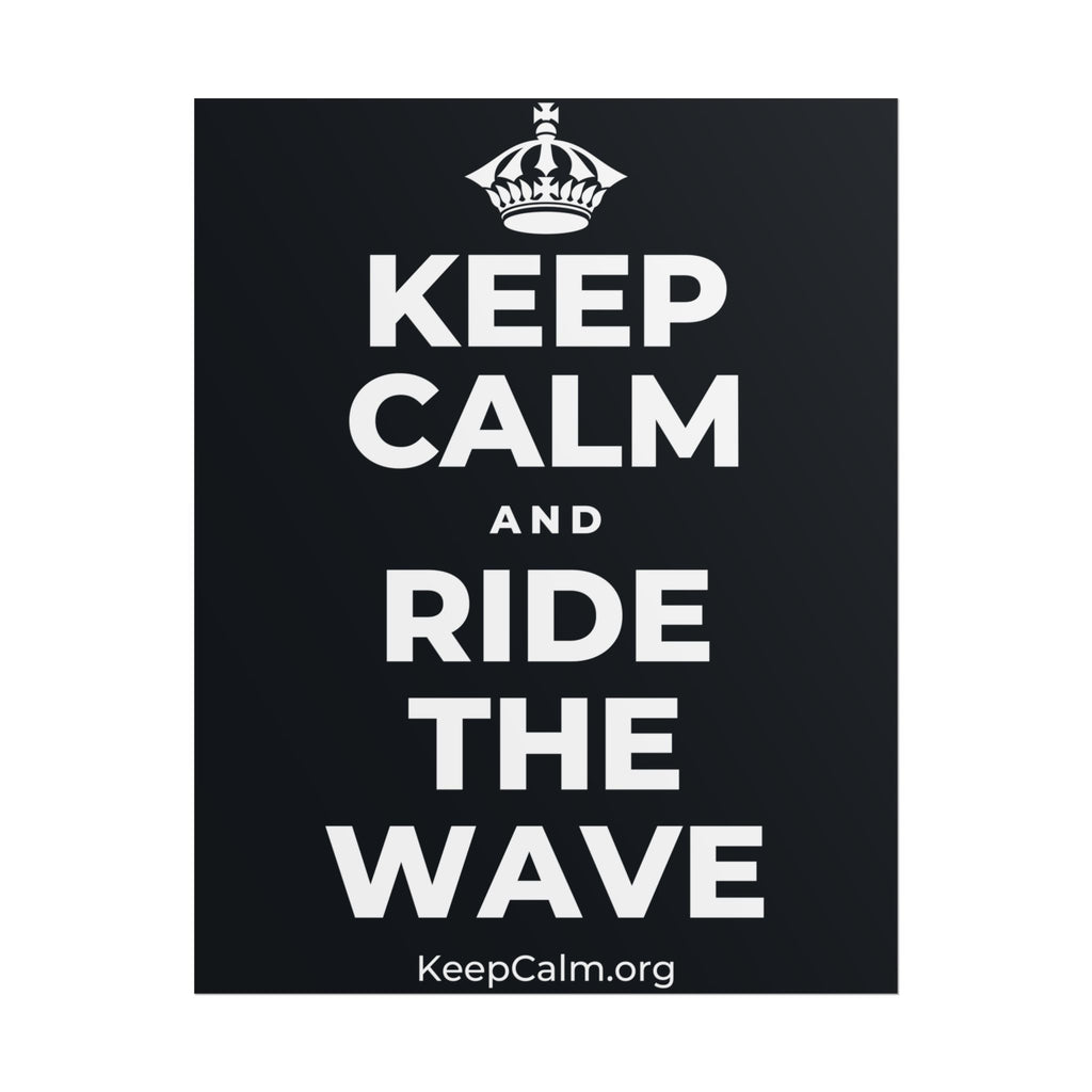 KEEP CALM AND RIDE THE WAVE Poster (Dark)