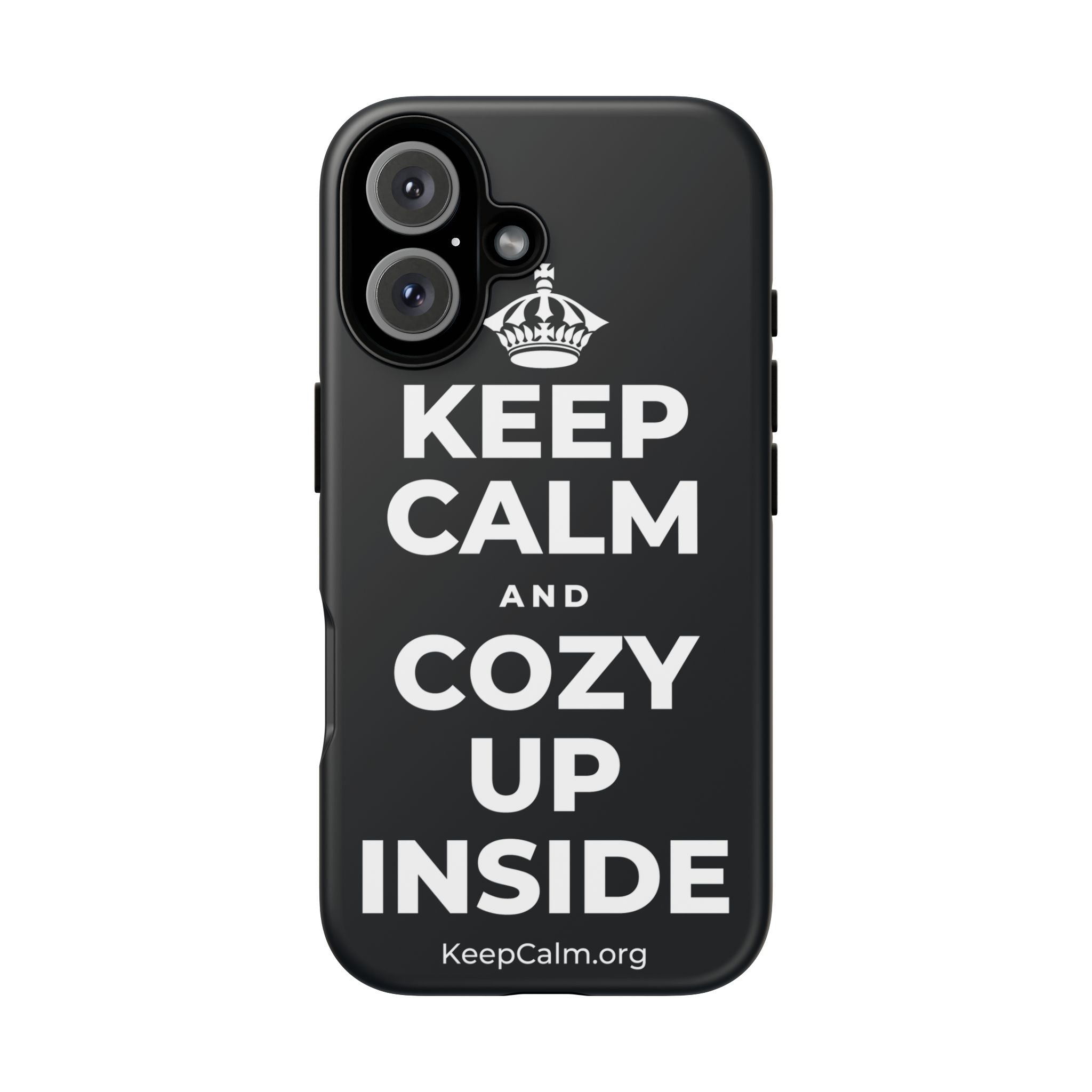 KEEP CALM AND COZY UP INSIDE Phone Case (Dark)