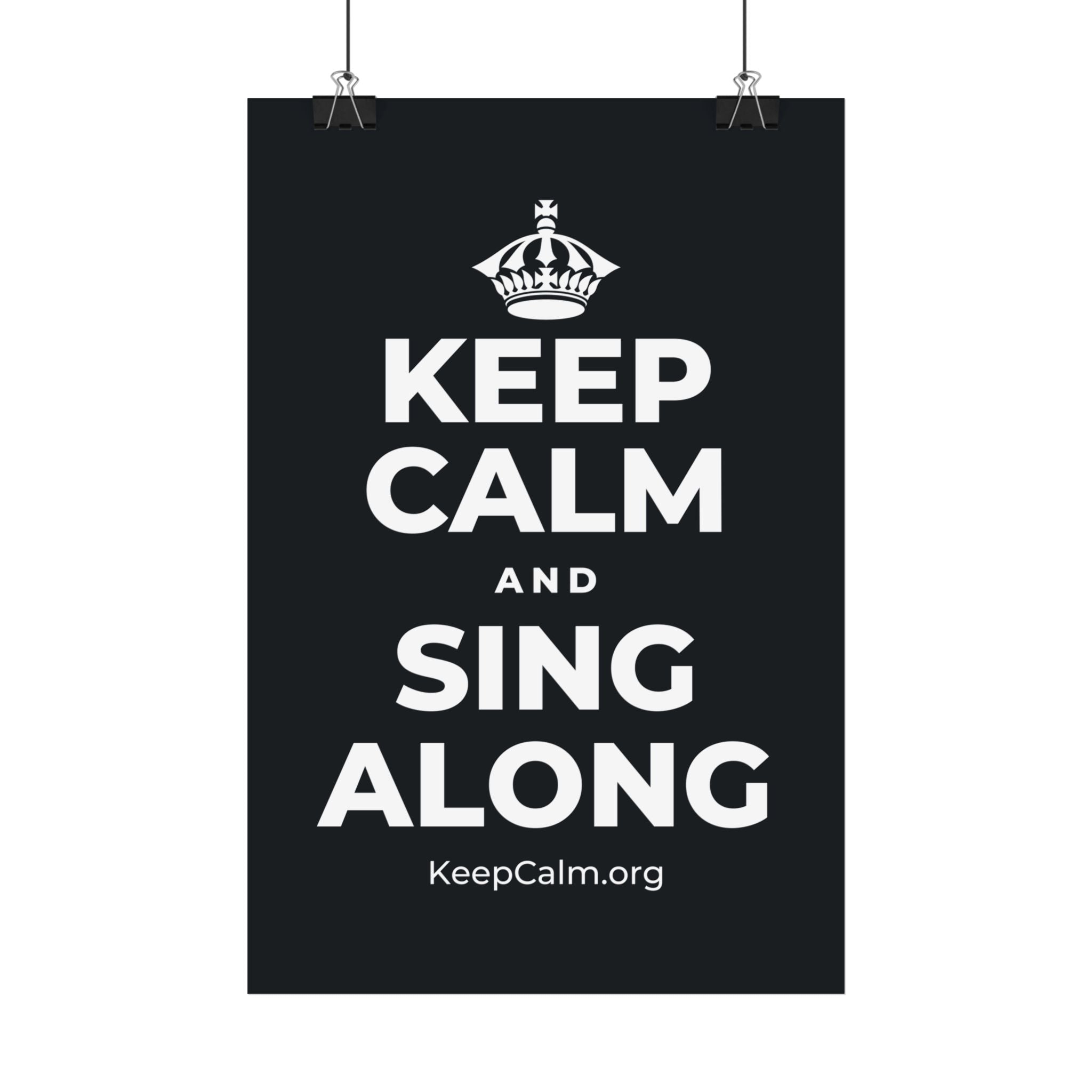 KEEP CALM AND SING ALONG Satin Poster (Dark)