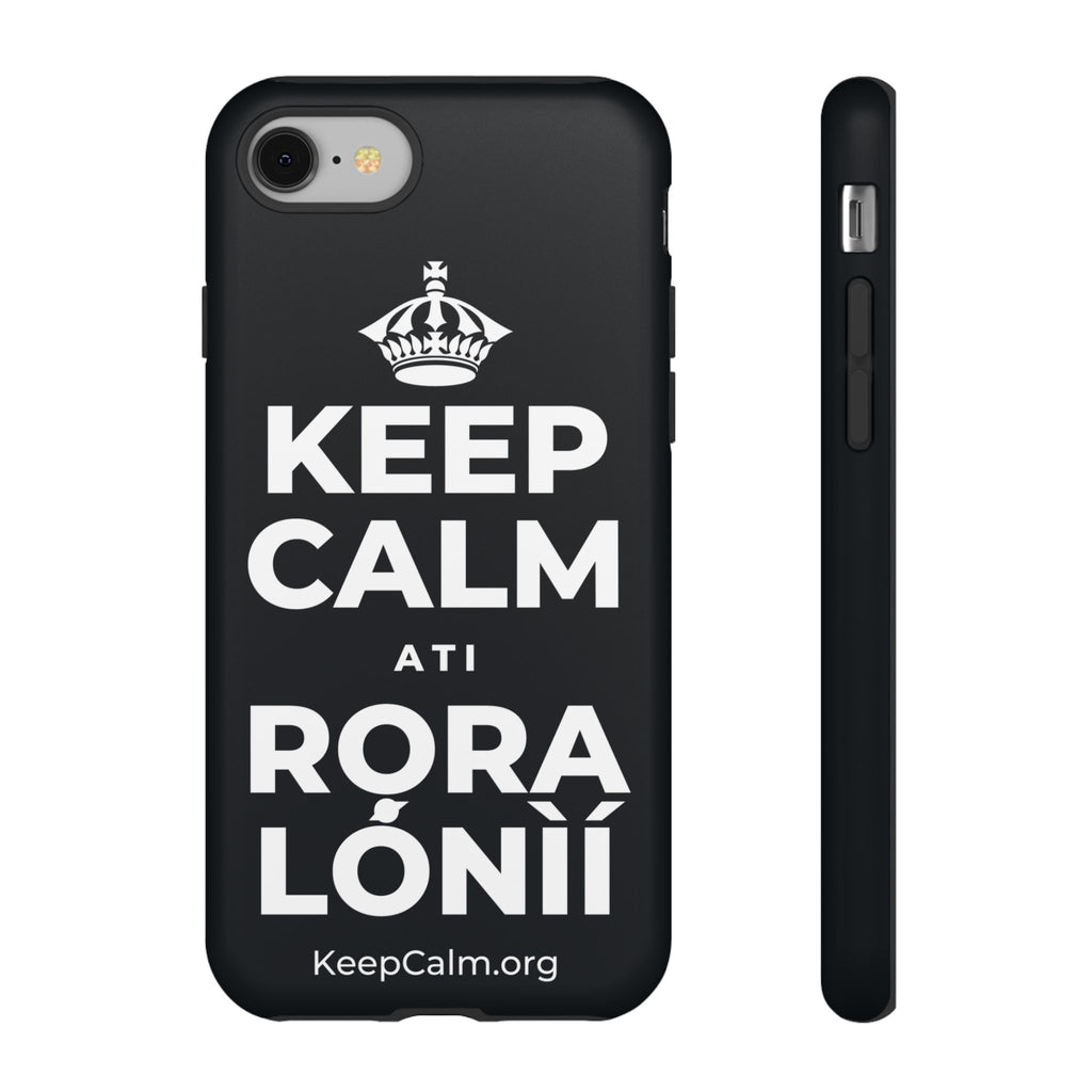 KEEP CALM ATI RỌRA LÓNÌÍ Phone Case (Dark)