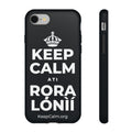 KEEP CALM ATI RỌRA LÓNÌÍ Phone Case (Dark)