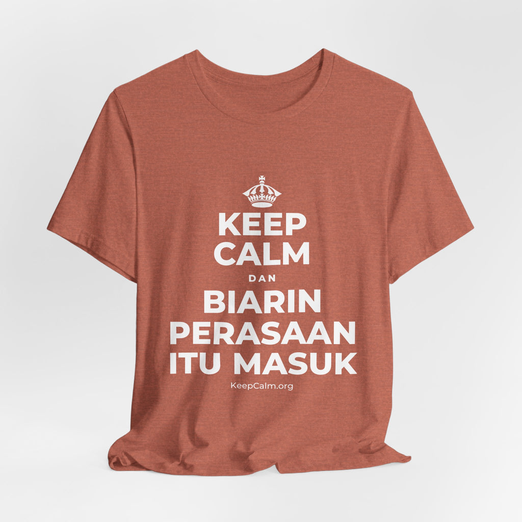KEEP CALM DAN BIARIN PERASAAN ITU MASUK T-Shirt (Soft Cream–Heather Mauve)
