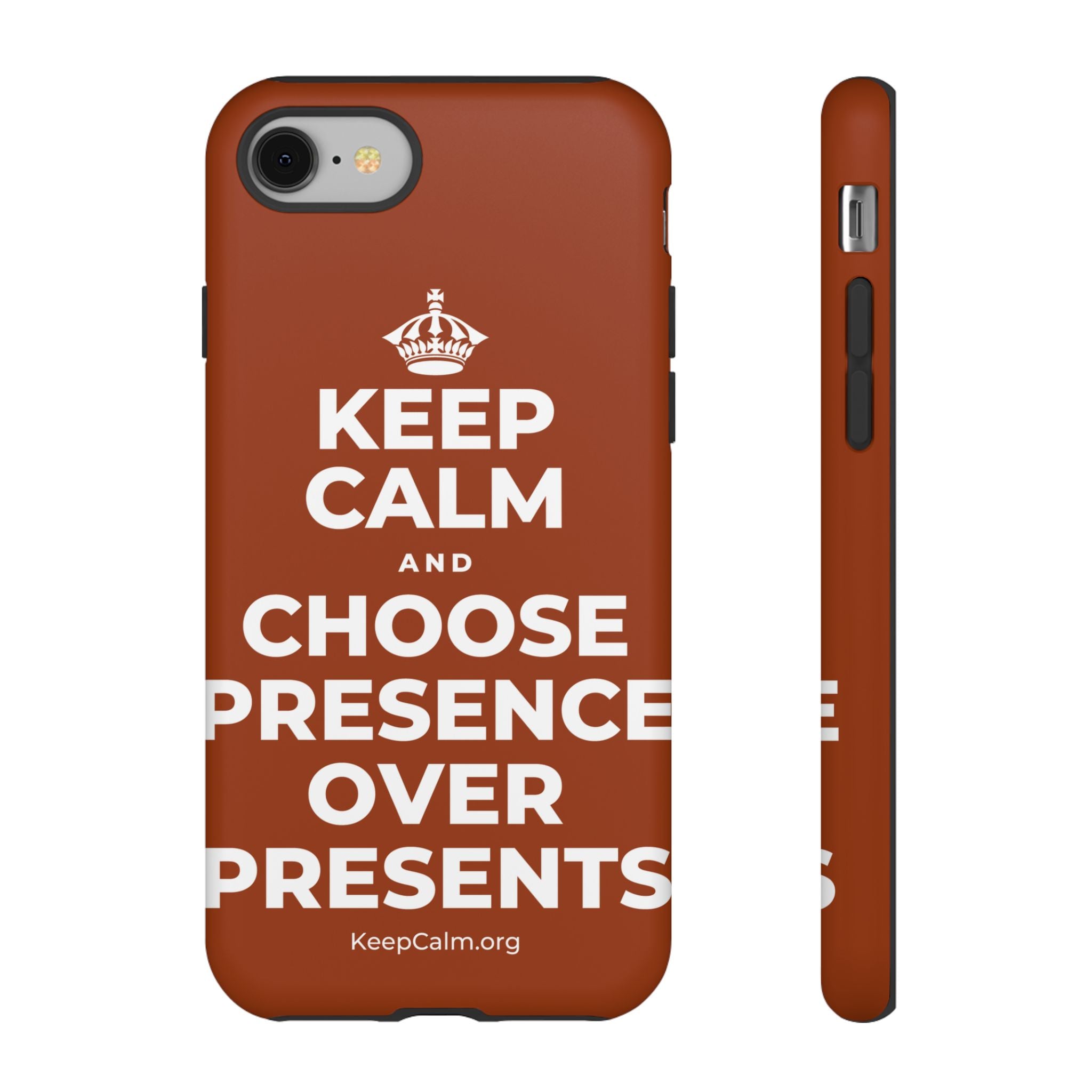 KEEP CALM AND CHOOSE PRESENCE OVER PRESENTS Phone Case
