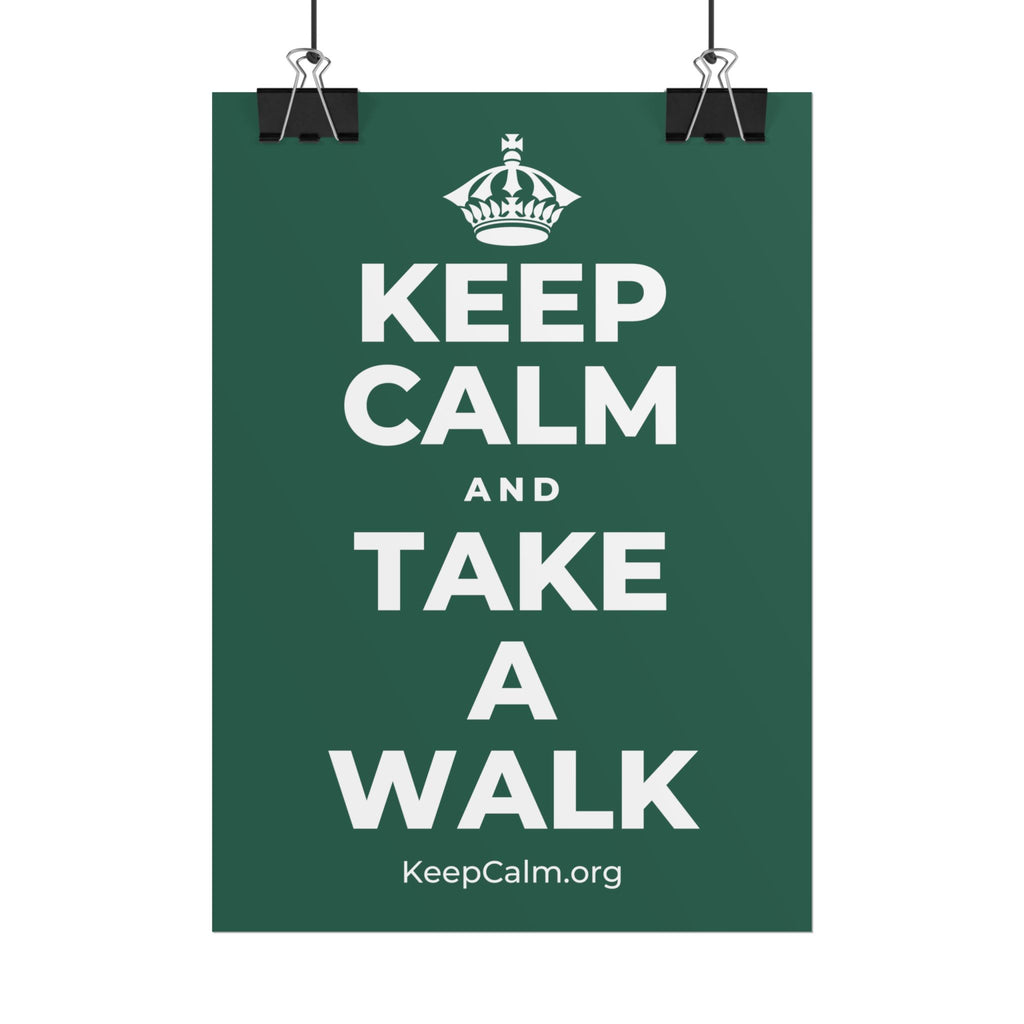 KEEP CALM AND TAKE A WALK Poster