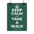 KEEP CALM AND TAKE A WALK Poster