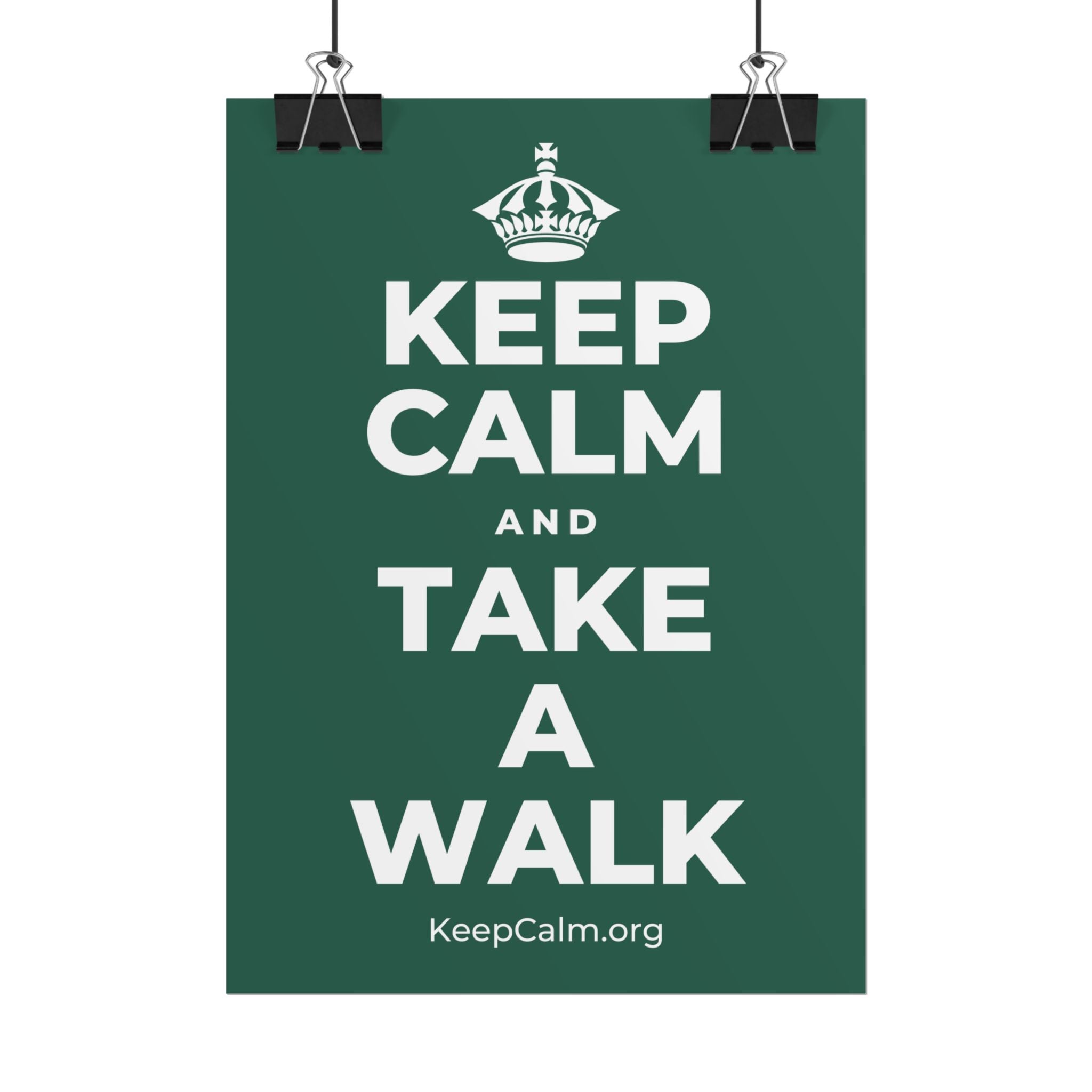 KEEP CALM AND TAKE A WALK Poster