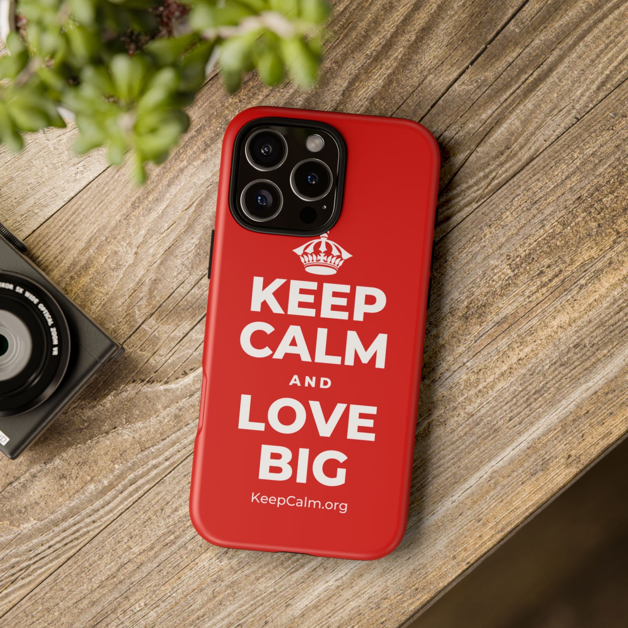 KEEP CALM AND LOVE BIG Phone Case
