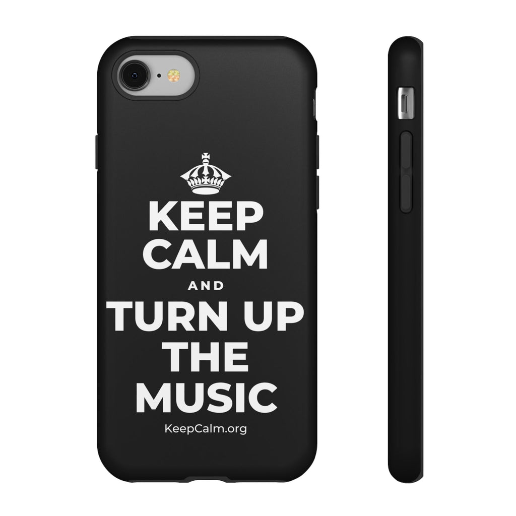 KEEP CALM AND TURN UP THE MUSIC Phone Case