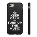KEEP CALM AND TURN UP THE MUSIC Phone Case