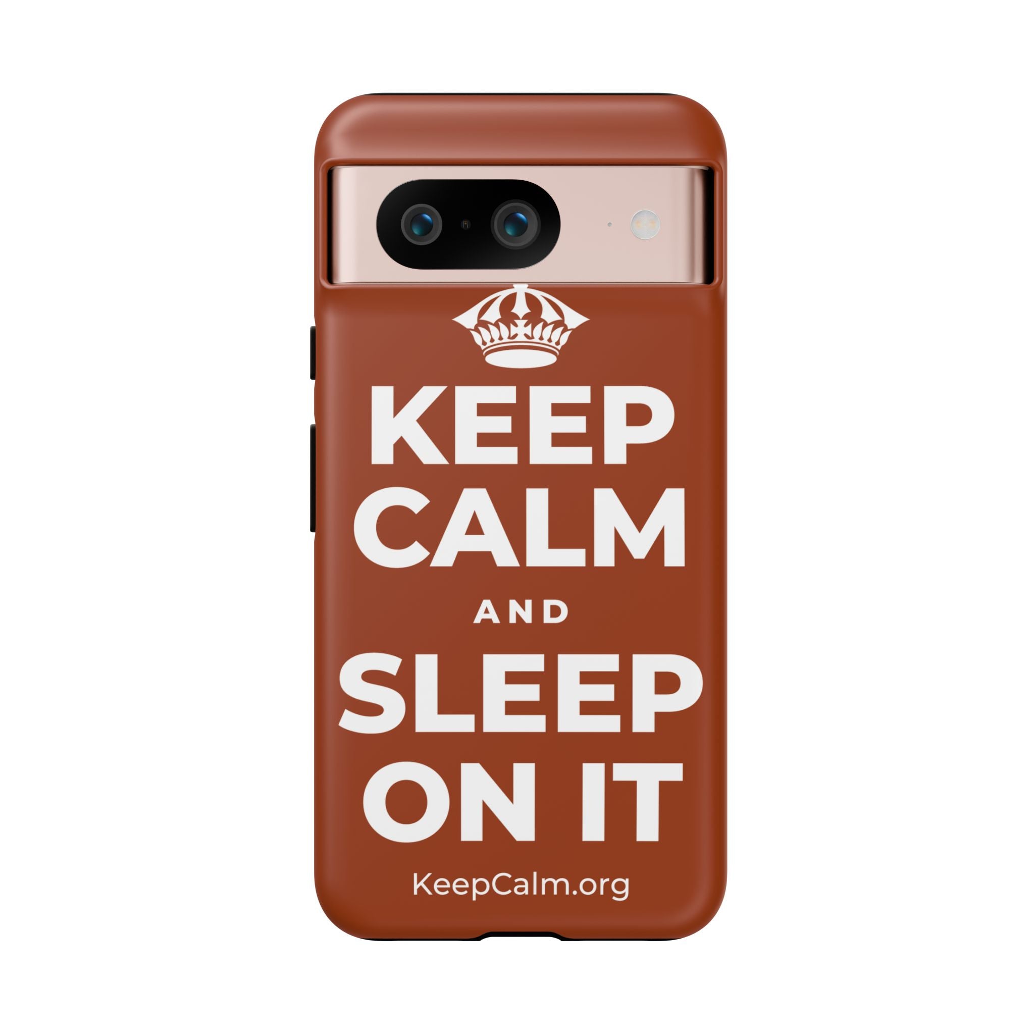 KEEP CALM AND SLEEP ON IT Phone Case