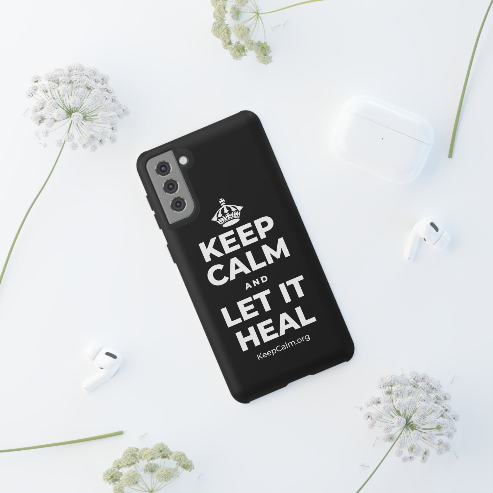 KEEP CALM AND LET IT HEAL Phone Case