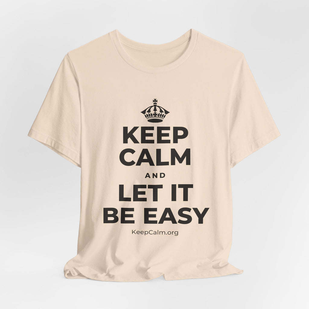 KEEP CALM AND LET IT BE EASY T-Shirt (Soft Cream–Heather Mauve)