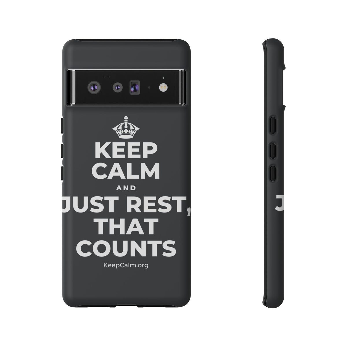 KEEP CALM AND JUST REST, THAT COUNTS Phone Case (Dark)