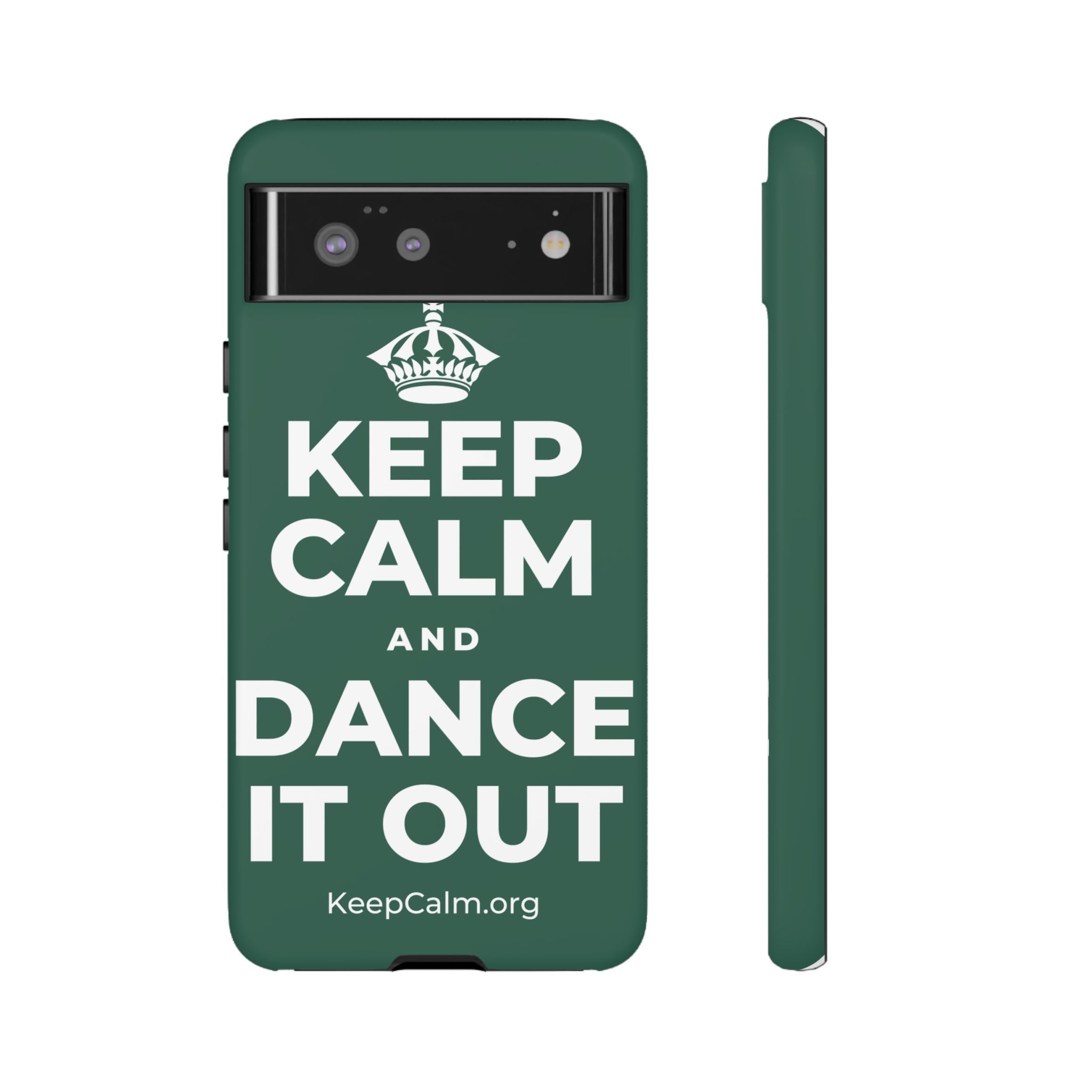 KEEP CALM AND DANCE IT OUT Phone Case