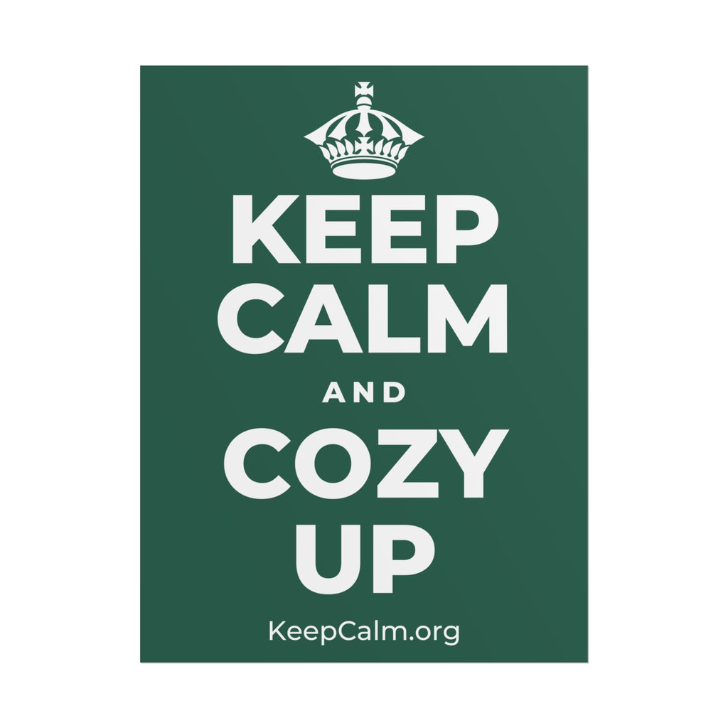 KEEP CALM AND COZY UP Poster
