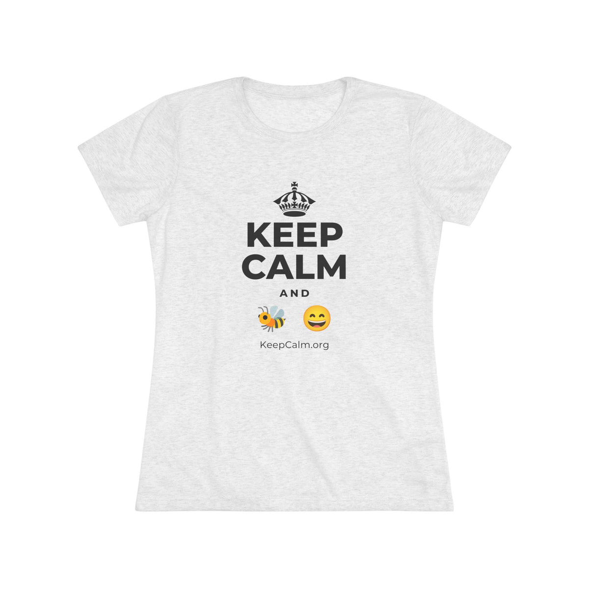 KEEP CALM AND 🐝 😄 Women's Tri-Blend Tee