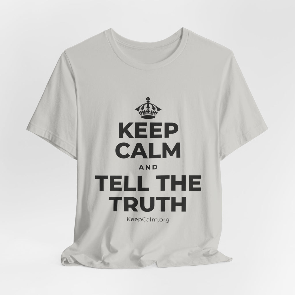 KEEP CALM AND TELL THE TRUTH T-Shirt (Baby Blue–Silver)