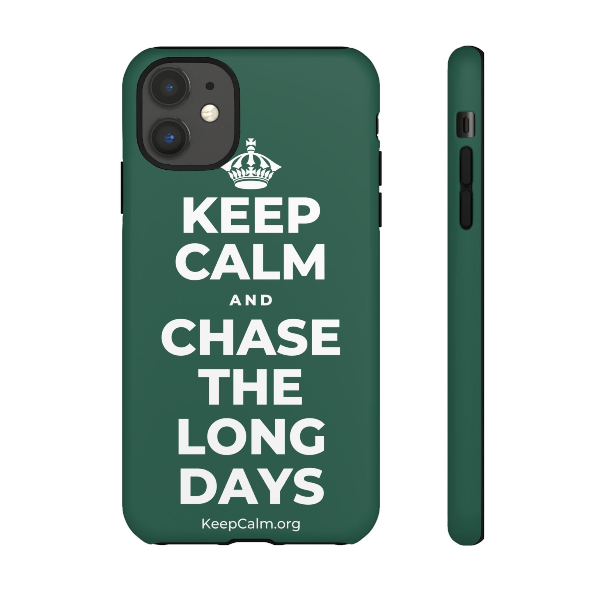 KEEP CALM AND CHASE THE LONG DAYS Phone Case